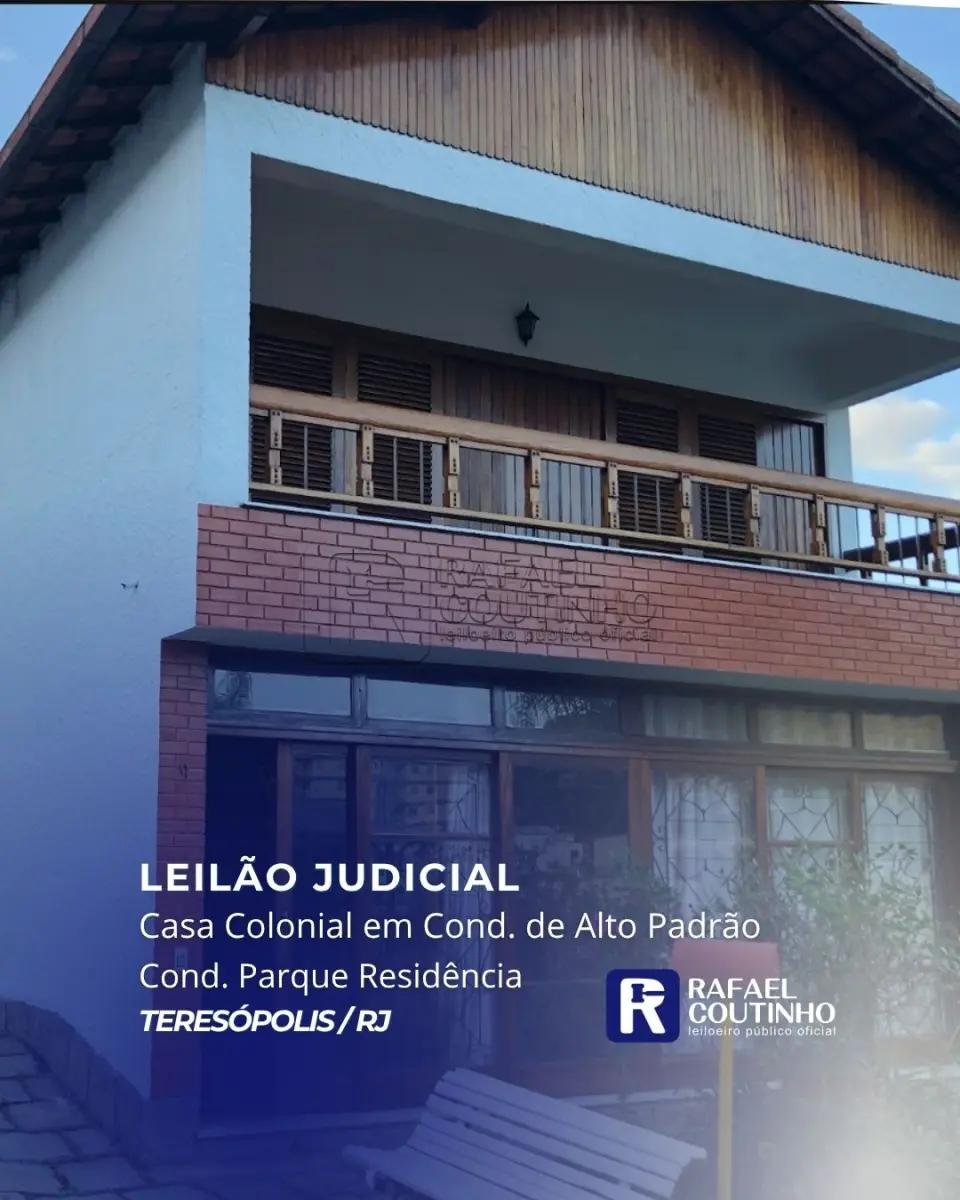 Leilão Judicial: Casa Colonial em Condomínio de Alto Padrão, Cond. Parque Residência. TERE em Teresópolis/RJ
